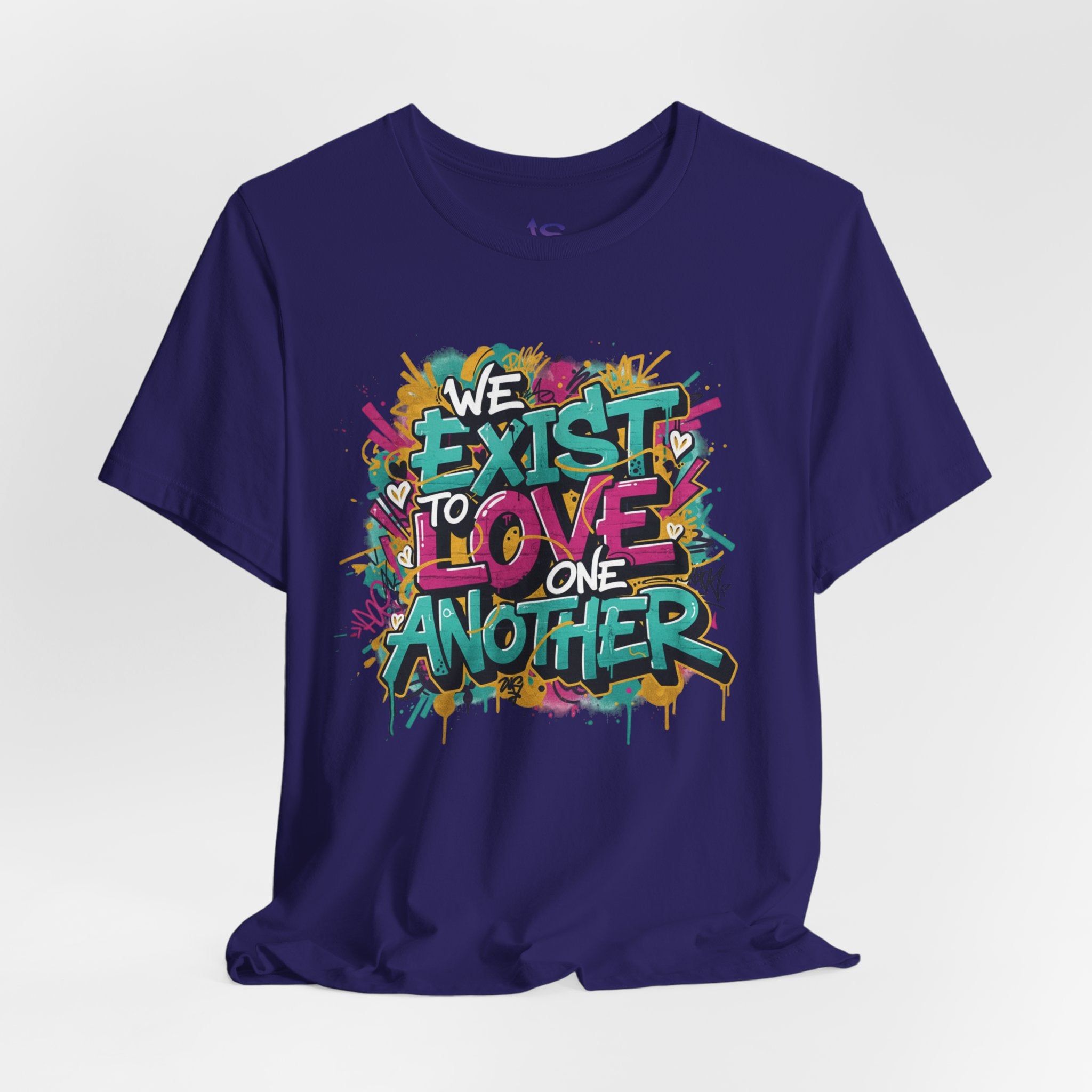 We Exist to Love One Another