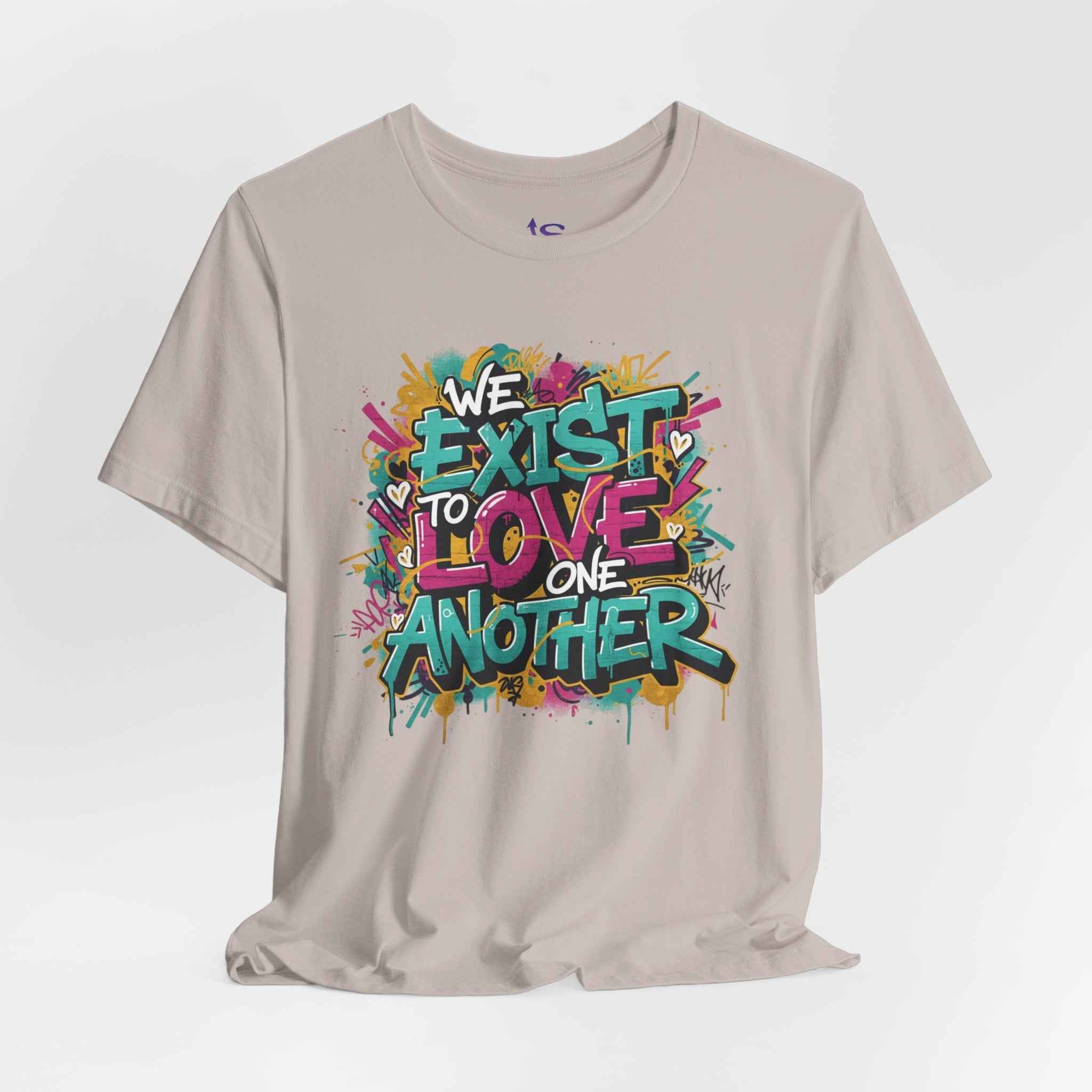 We Exist to Love One Another