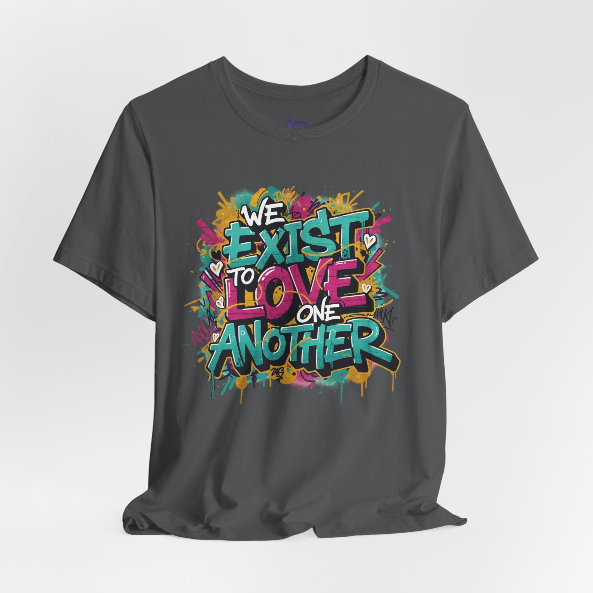 We Exist to Love One Another