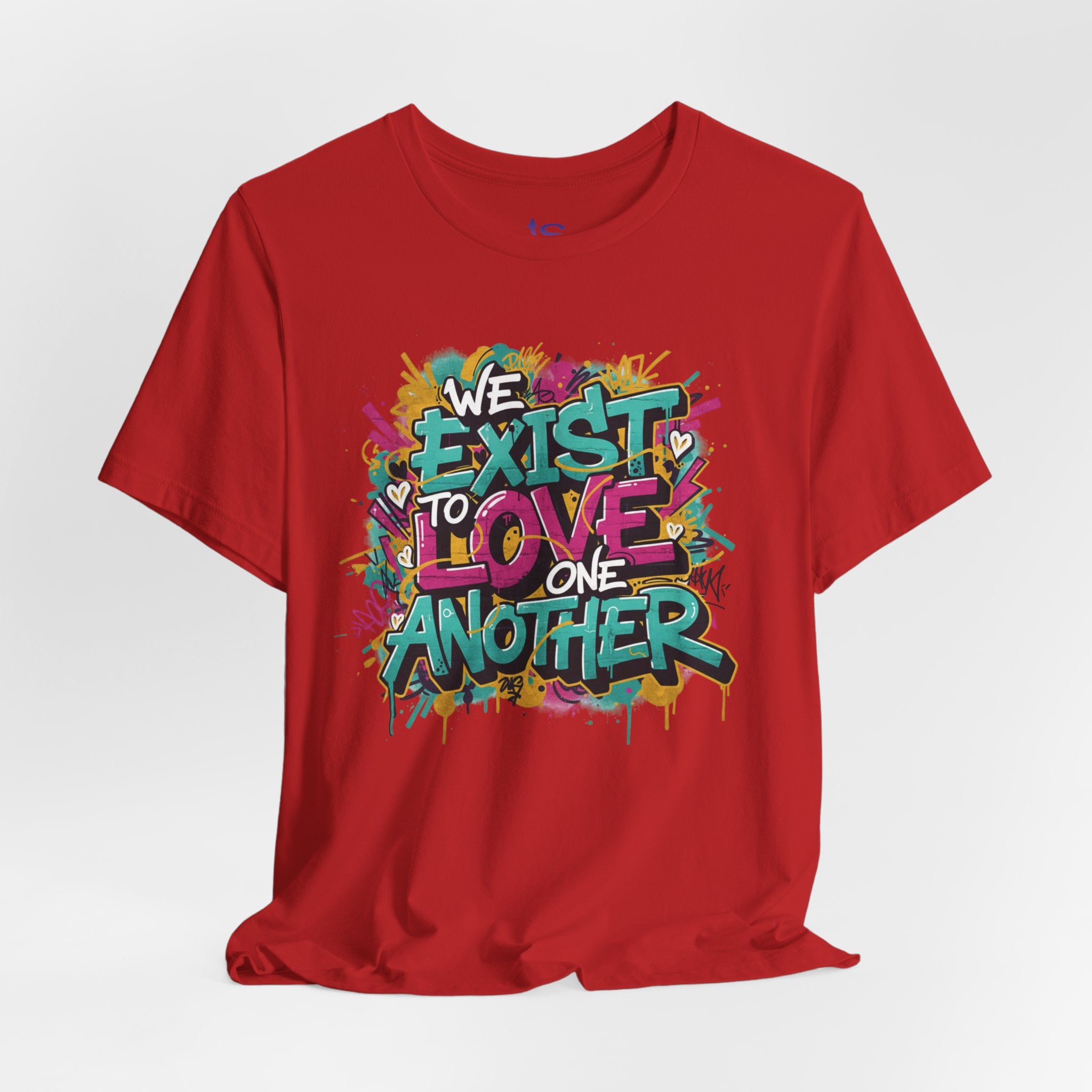 We Exist to Love One Another