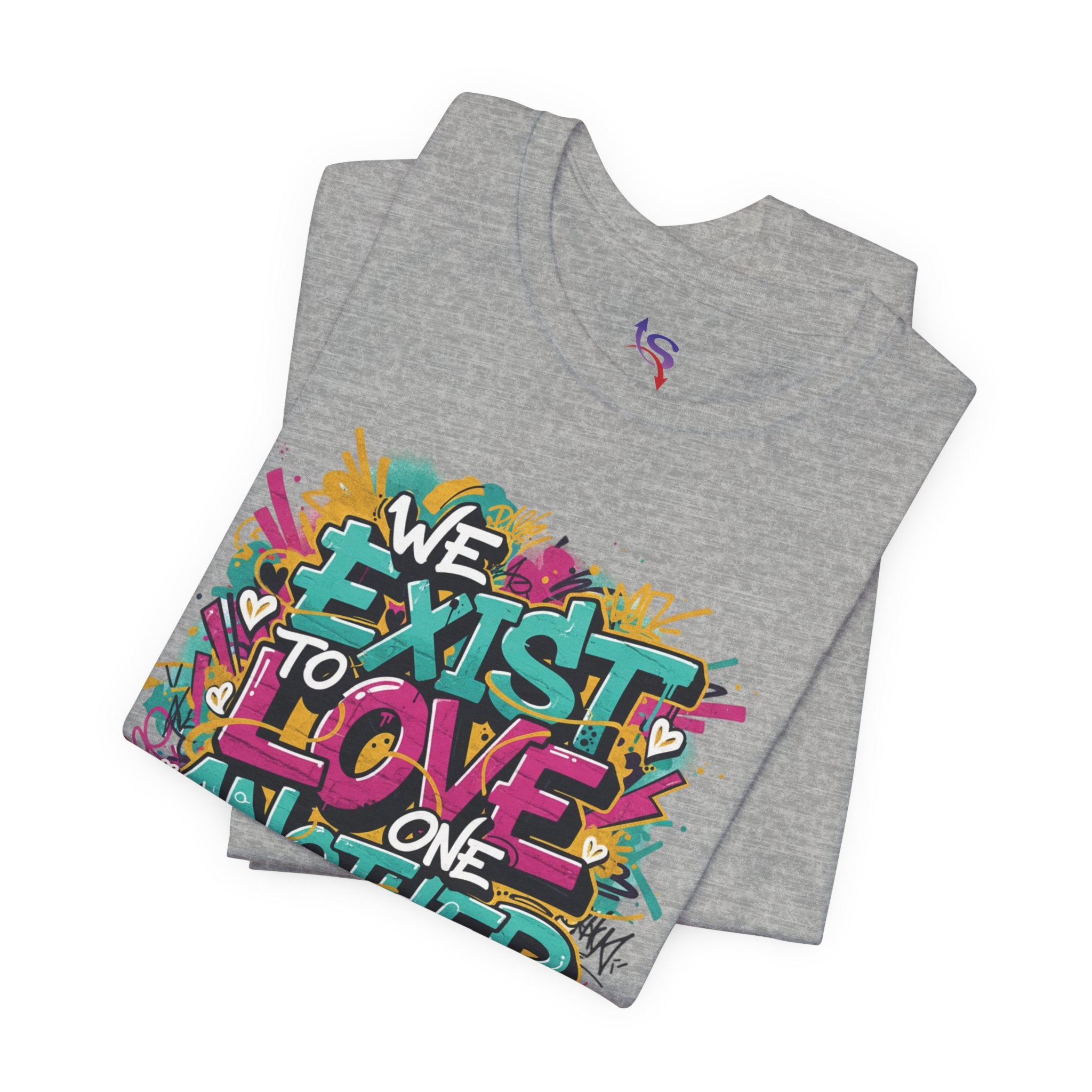 We Exist to Love One Another