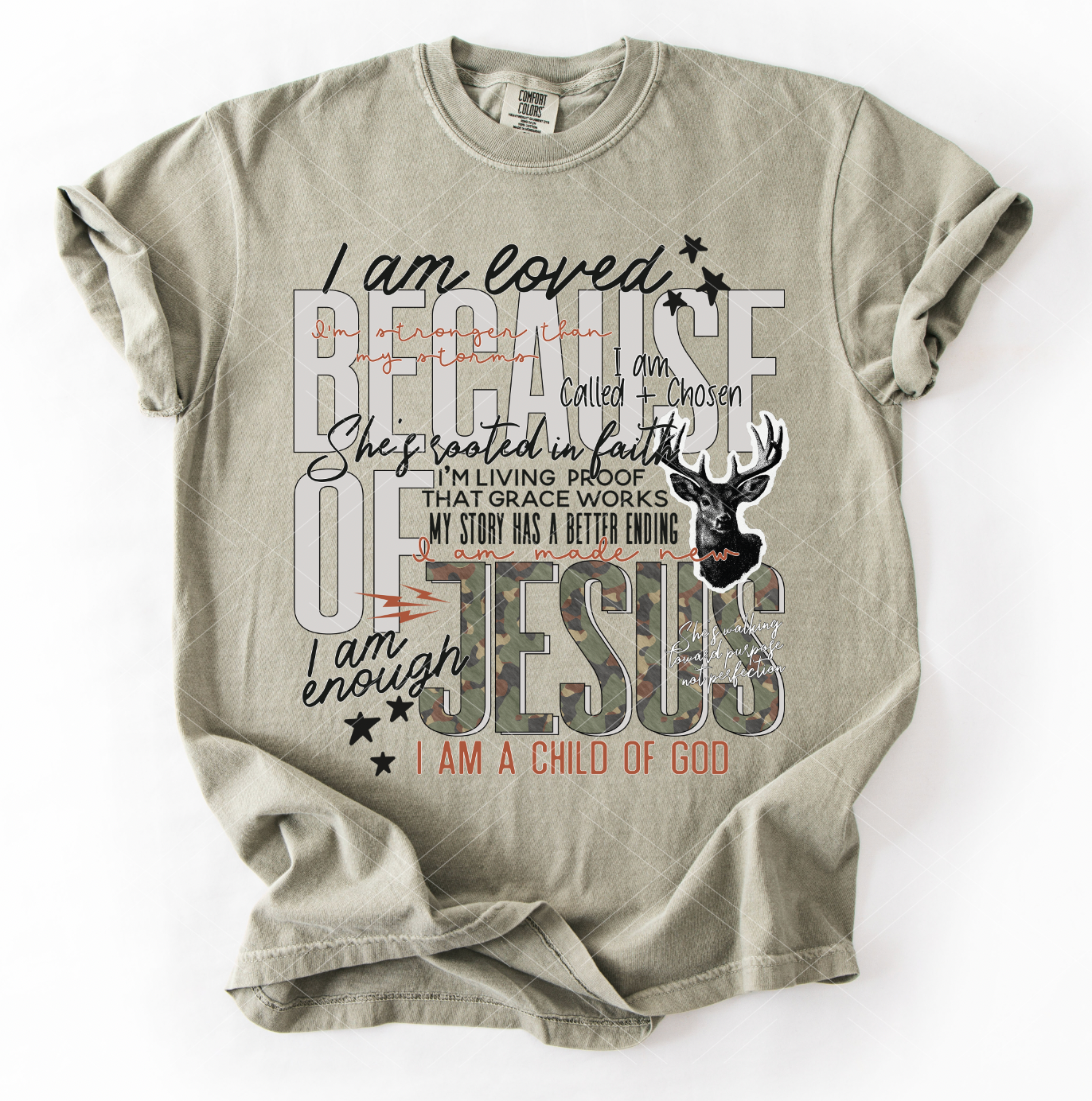 I am loved because of Jesus- Completed Tee
