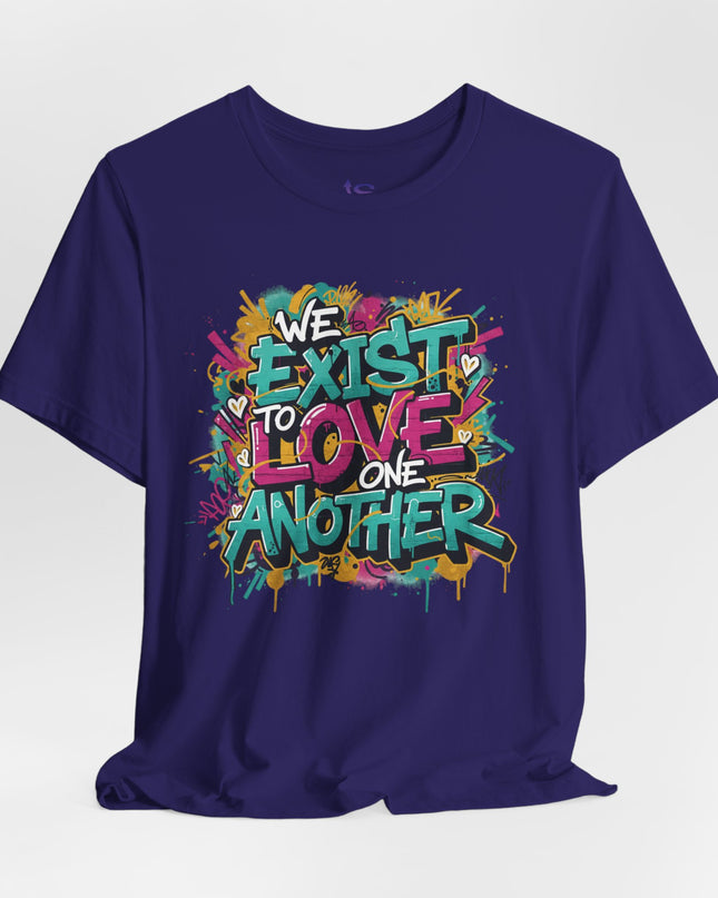 We Exist to Love One Another