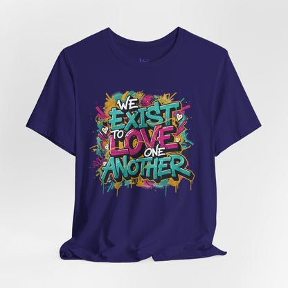 We Exist to Love One Another