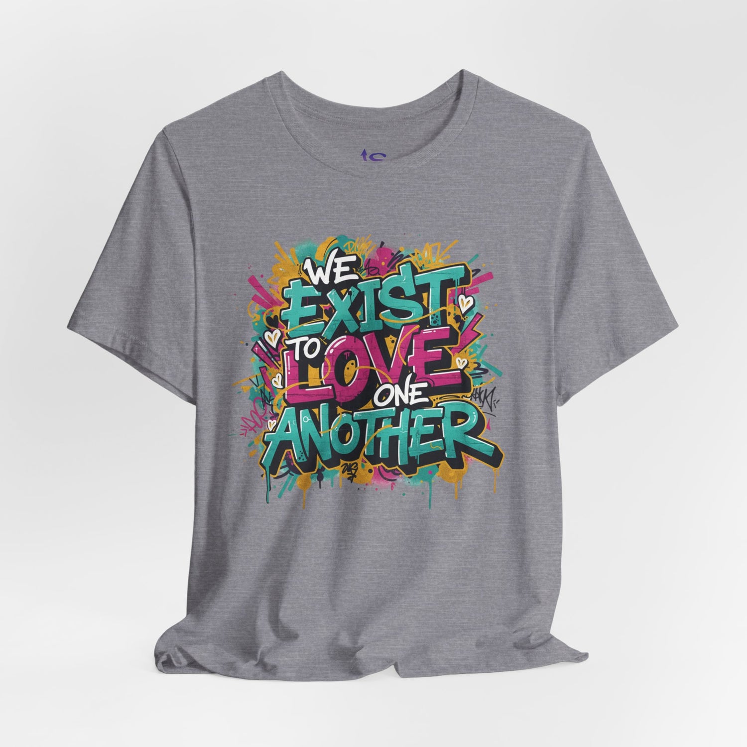 We Exist to Love One Another