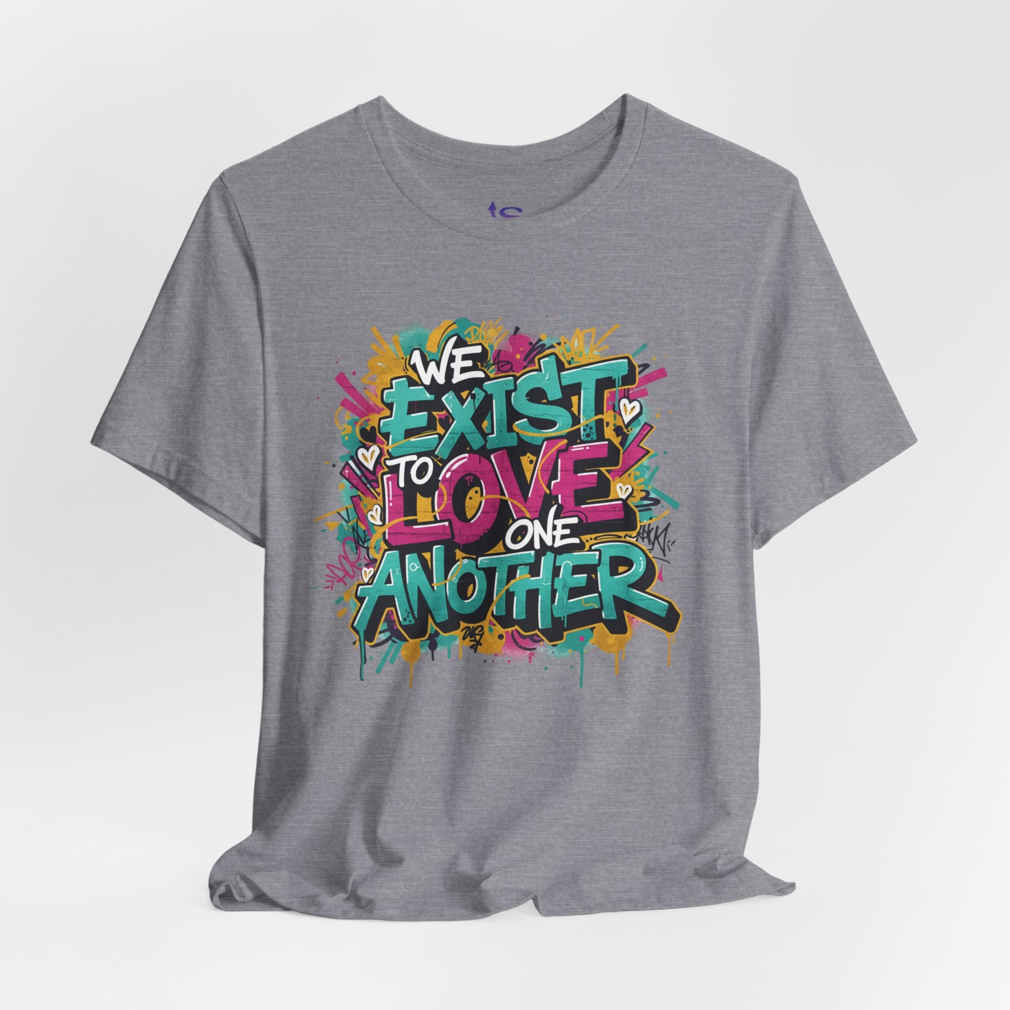 We Exist to Love One Another