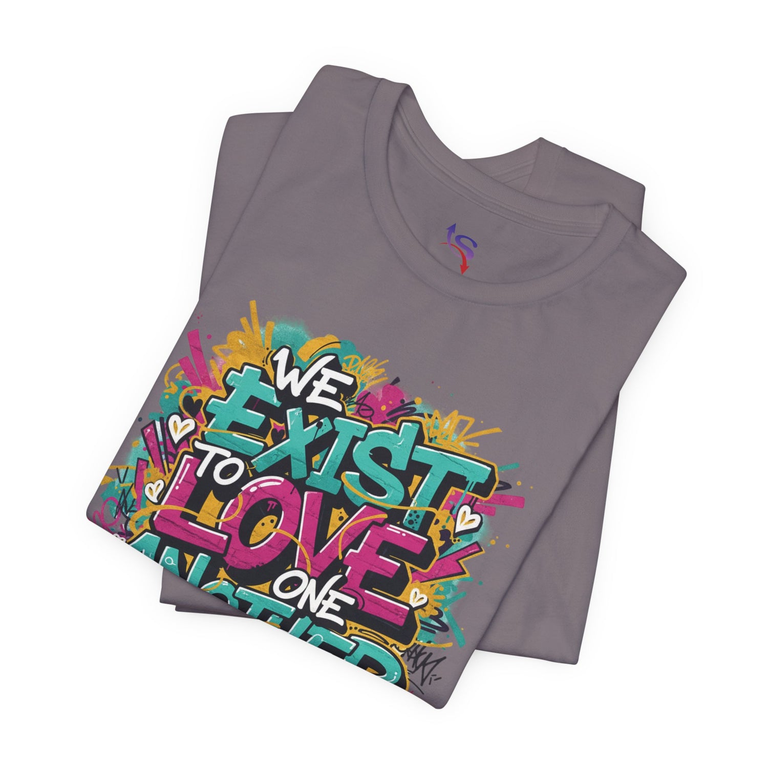 We Exist to Love One Another