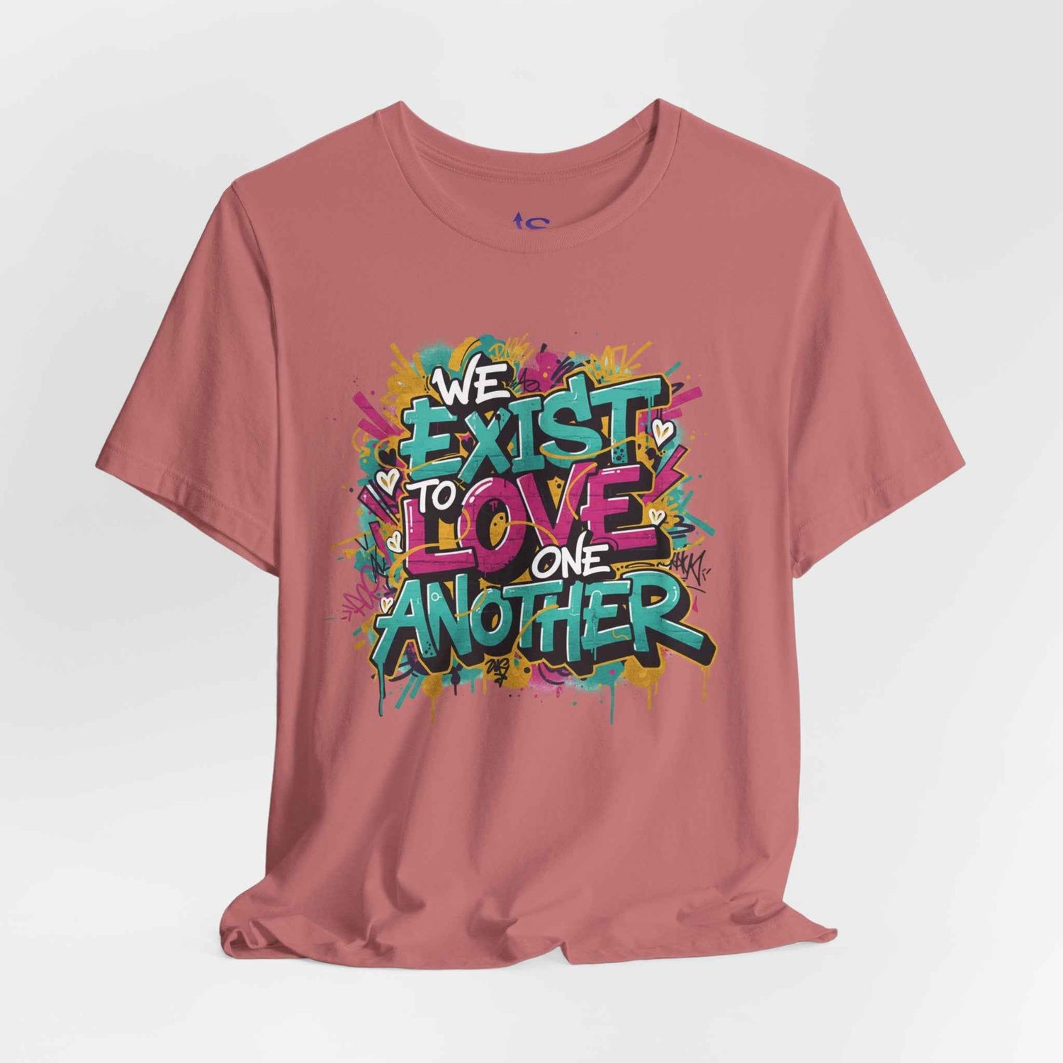 We Exist to Love One Another