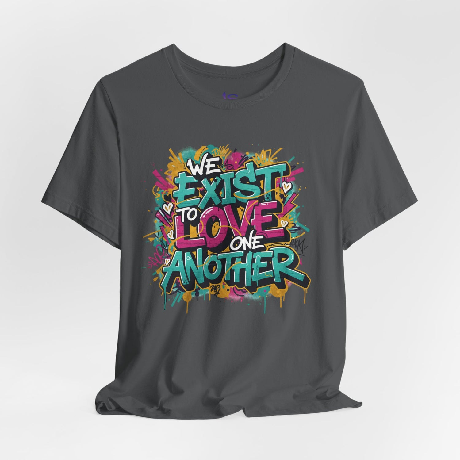 We Exist to Love One Another