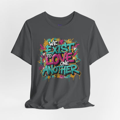 We Exist to Love One Another