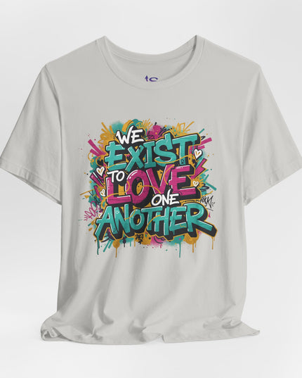 We Exist to Love One Another