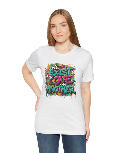 We Exist to Love One Another