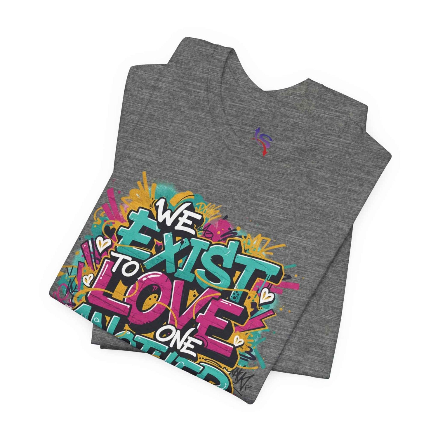 We Exist to Love One Another