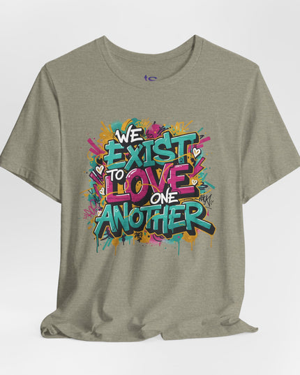 We Exist to Love One Another