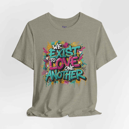 We Exist to Love One Another