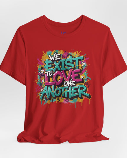 We Exist to Love One Another