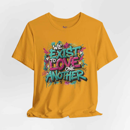 We Exist to Love One Another