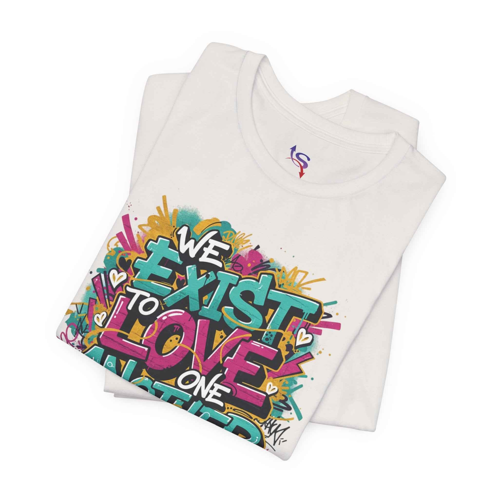 We Exist to Love One Another