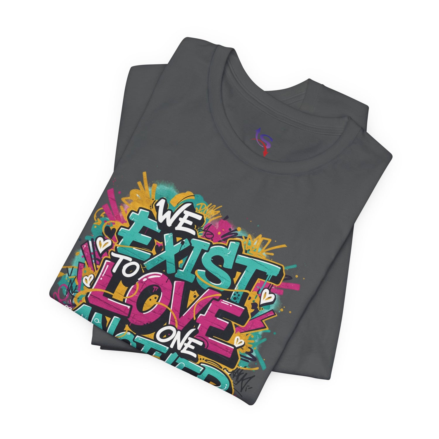 We Exist to Love One Another