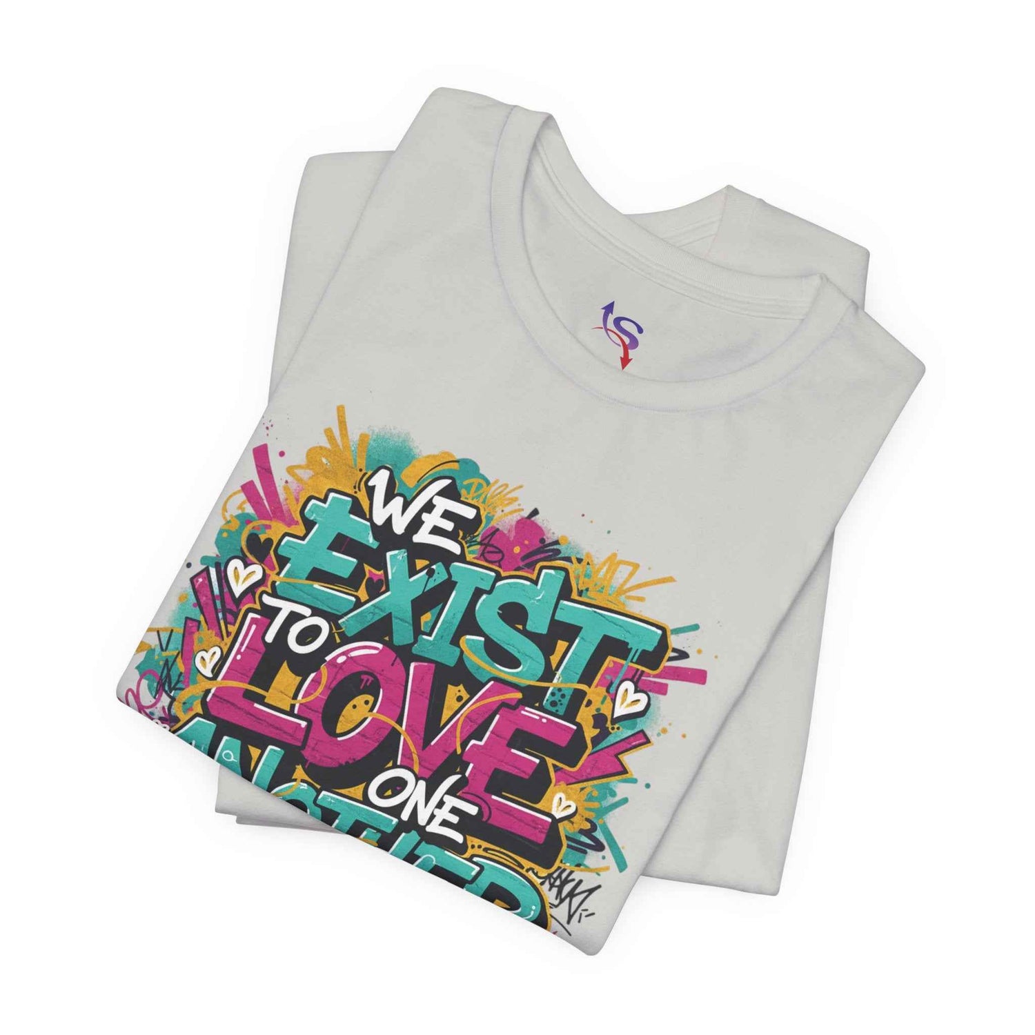 We Exist to Love One Another
