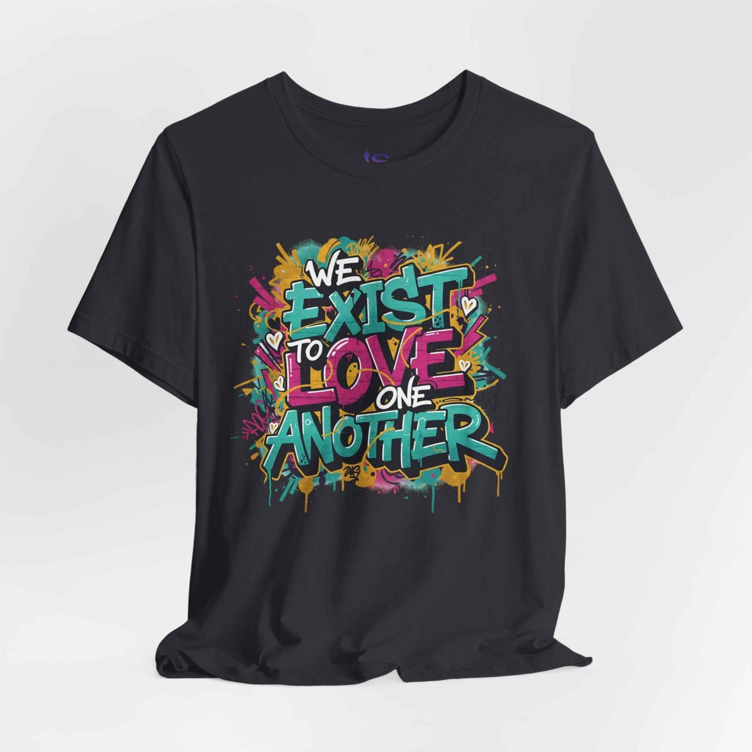 We Exist to Love One Another