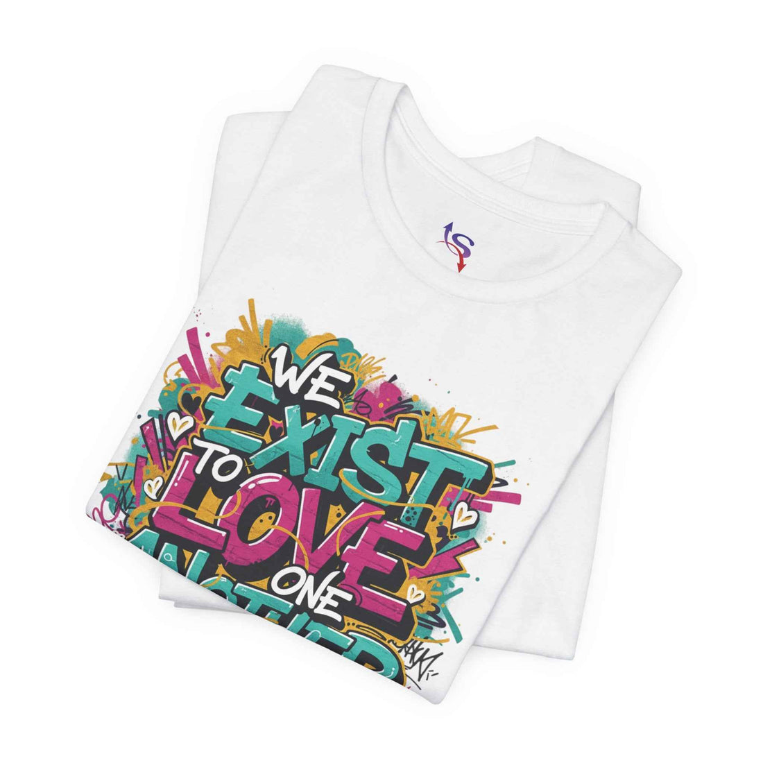 We Exist to Love One Another