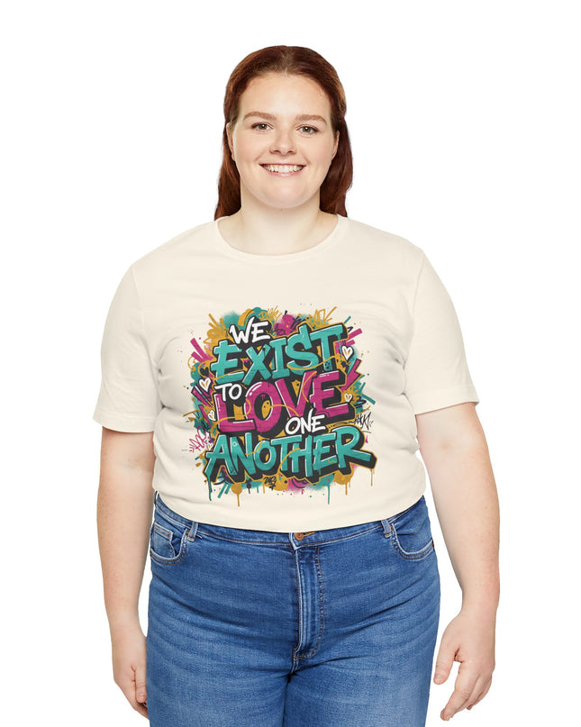 We Exist to Love One Another