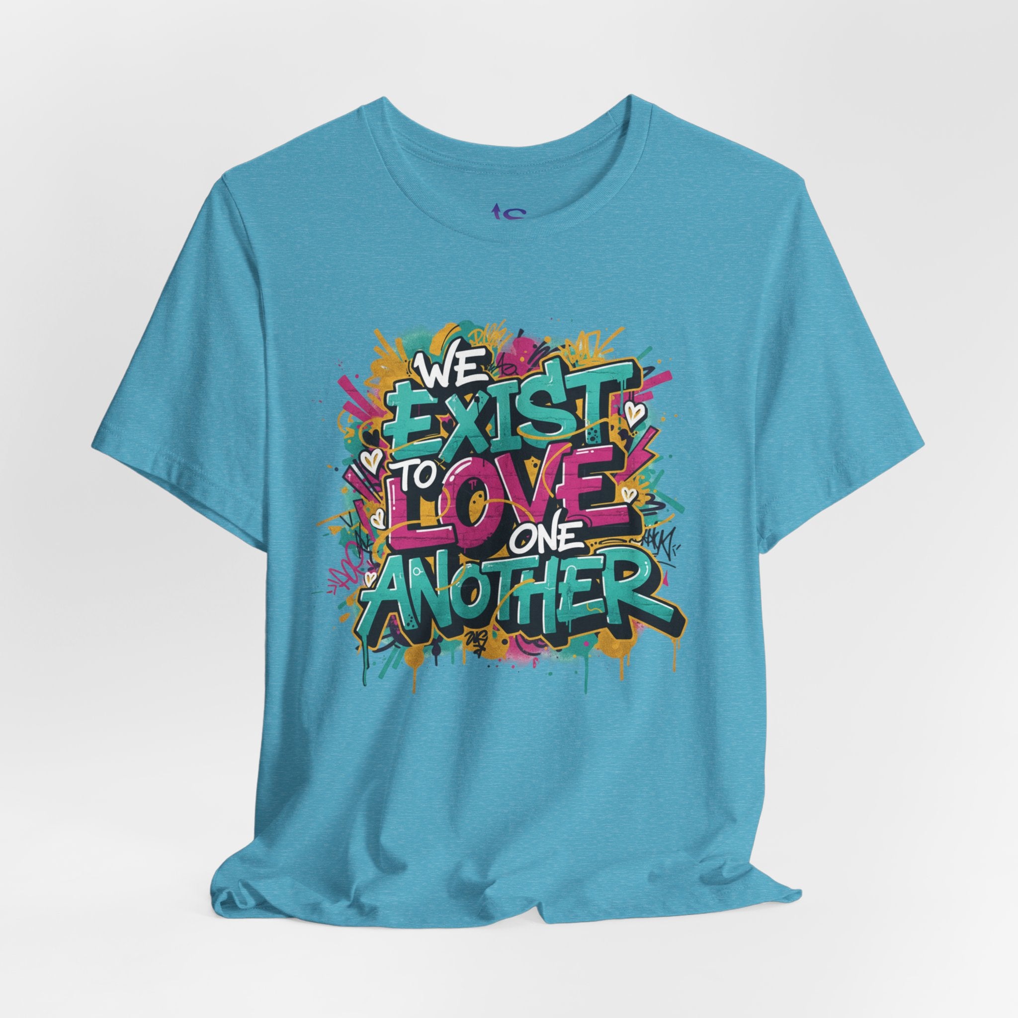 We Exist to Love One Another