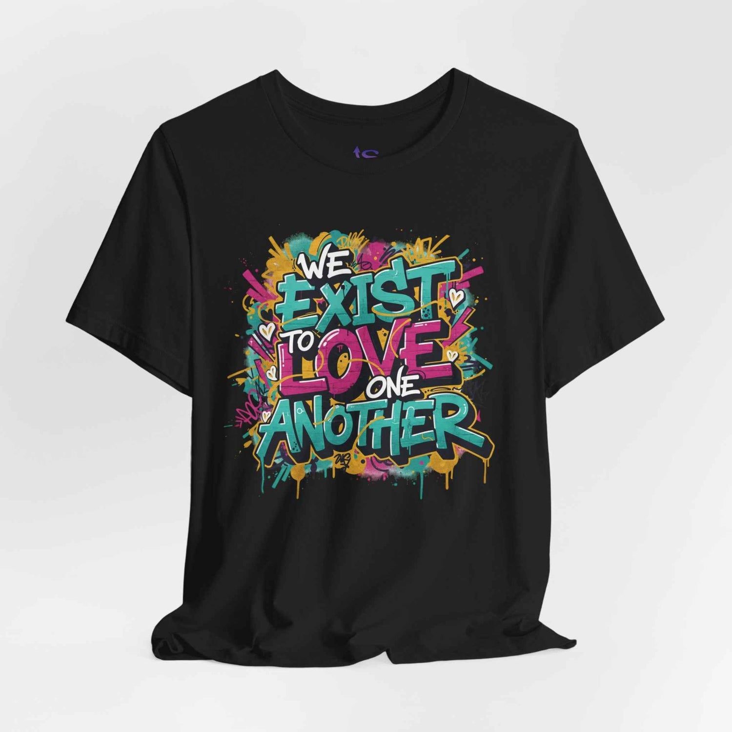 We Exist to Love One Another