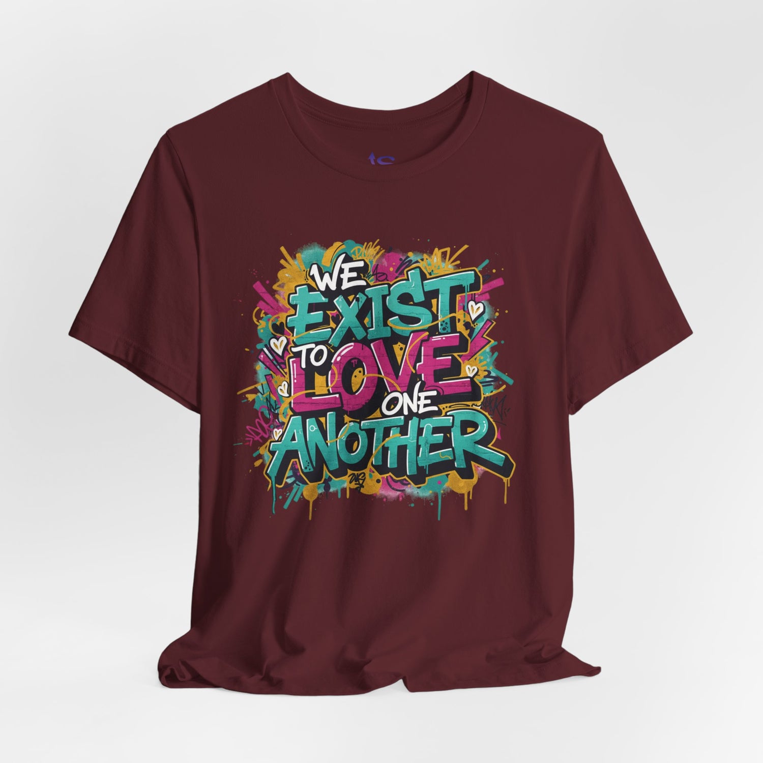 We Exist to Love One Another