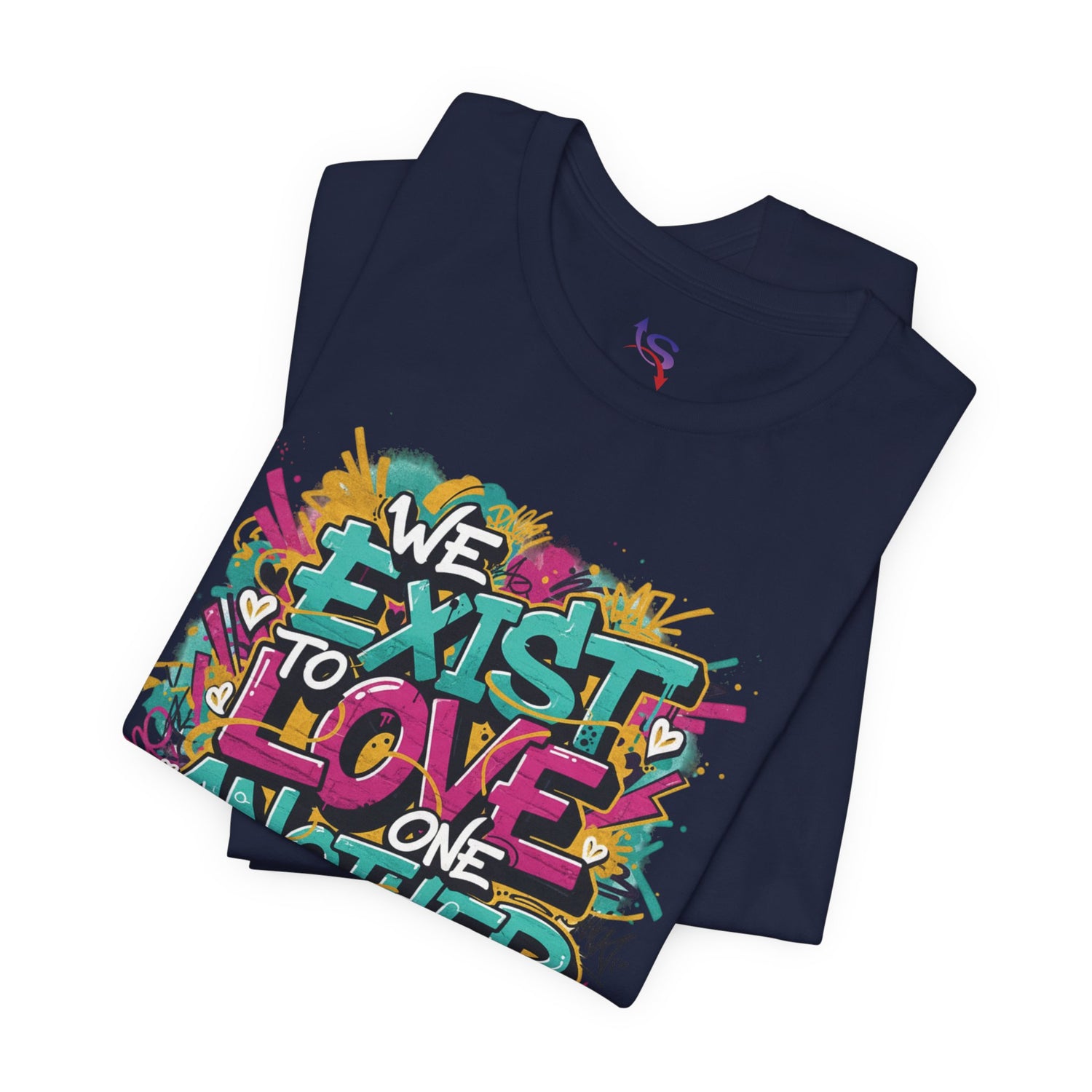 We Exist to Love One Another