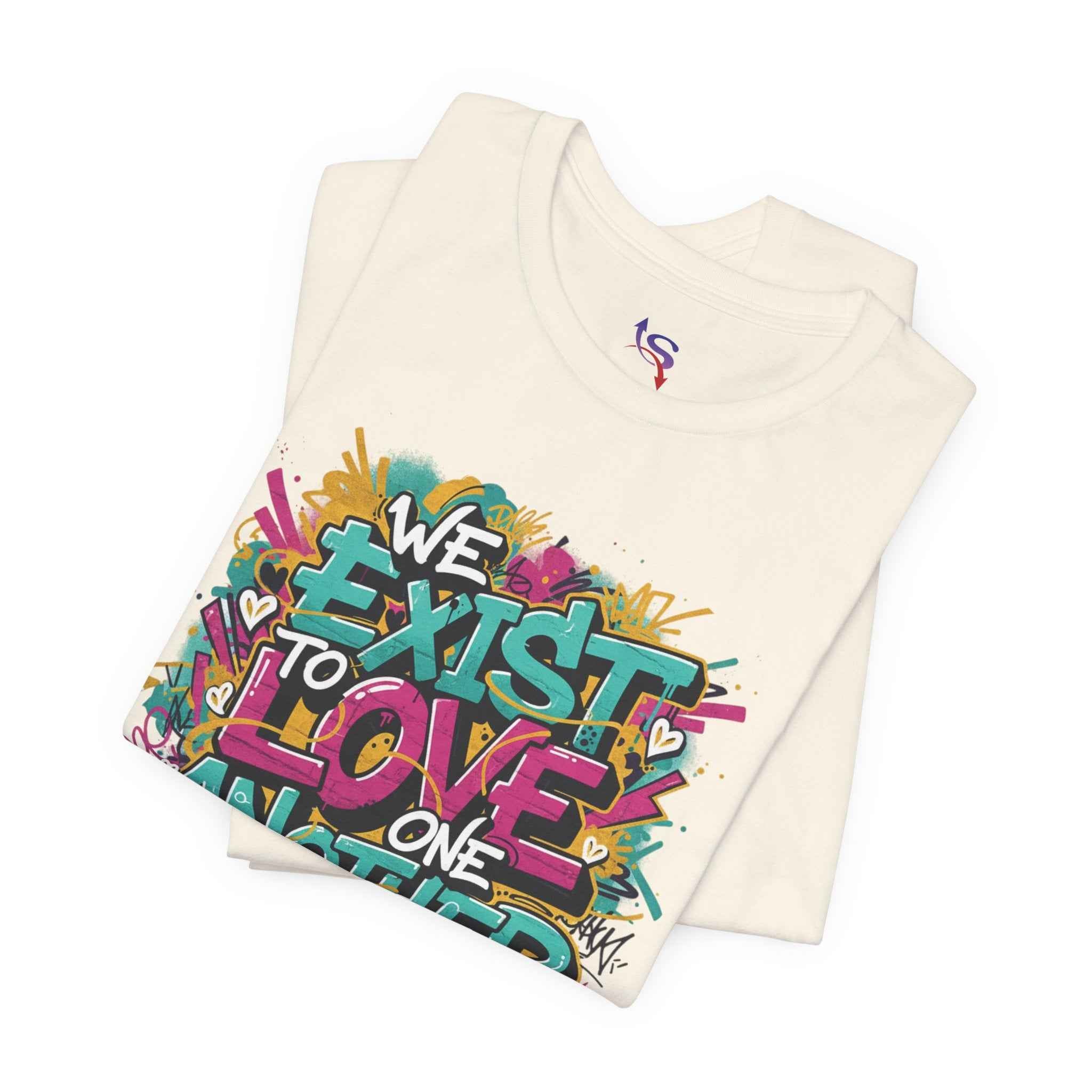 We Exist to Love One Another