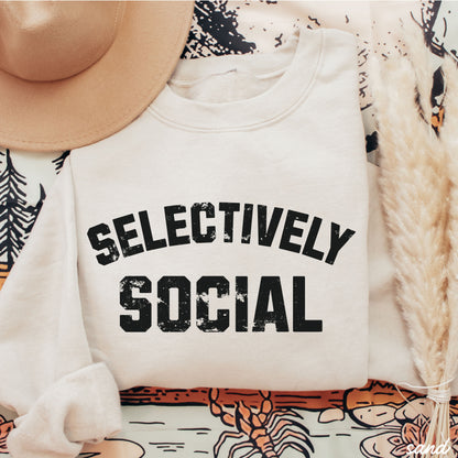 PRE-ORDER Selectively Social Sweatshirt 7 Colors S-3X
