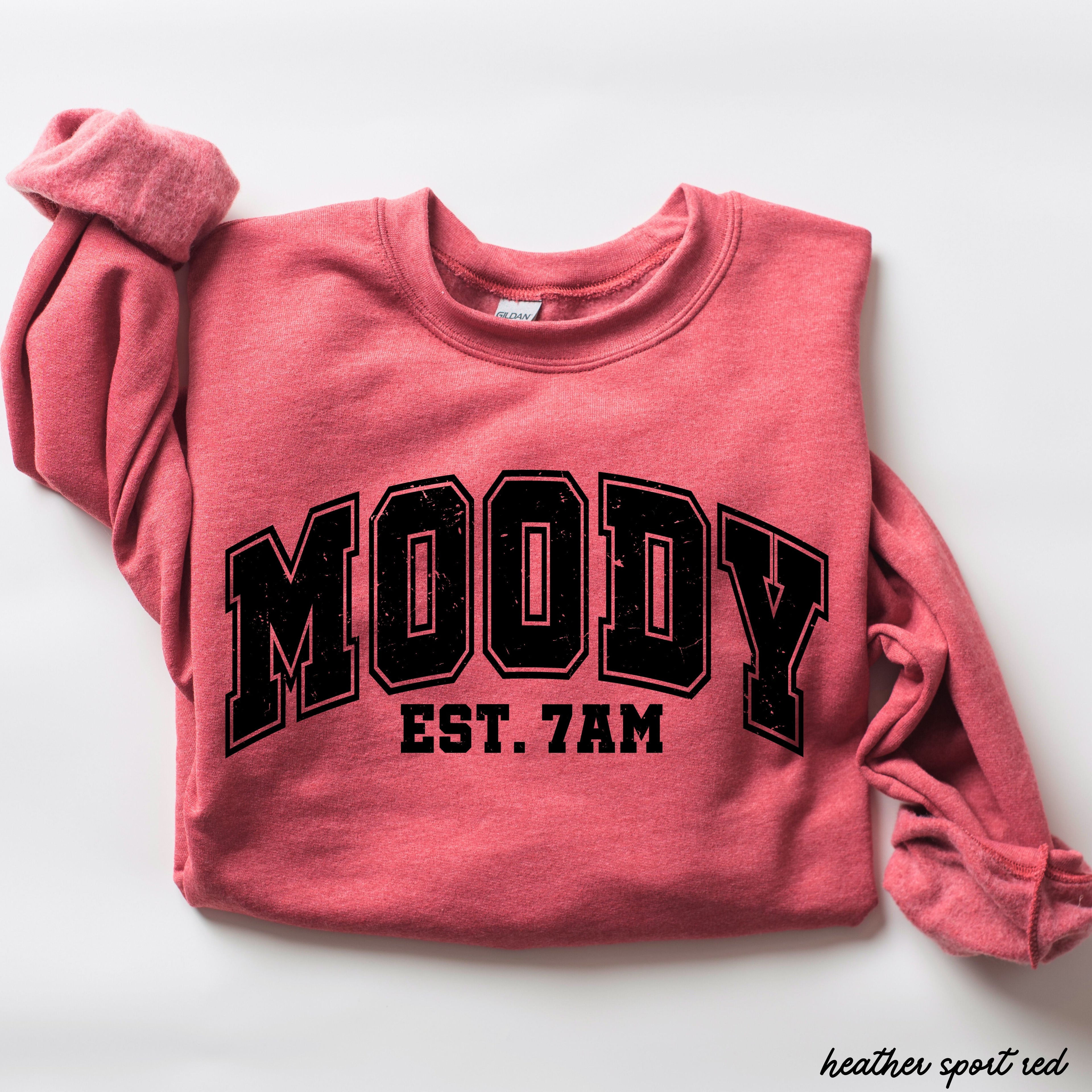 Moody 7am Sweatshirt 7 Colors S-3X in heather sport red with bold lettering design.
