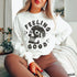 Feeling Good Skull Sweatshirt 7 Colors S-3X