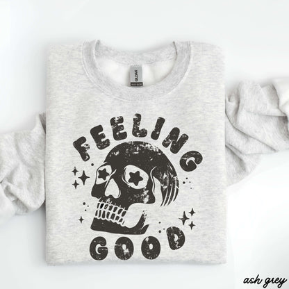 Feeling Good Skull Sweatshirt 7 Colors S-3X
